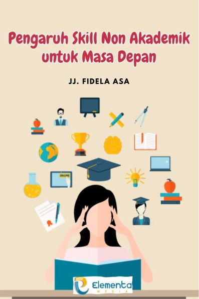 Pengaruh Skill Non Akademik untuk Masa Depan